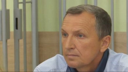В Воронеже дело экс-главы Хохольского района о прессинге бизнесмена дошло до суда 